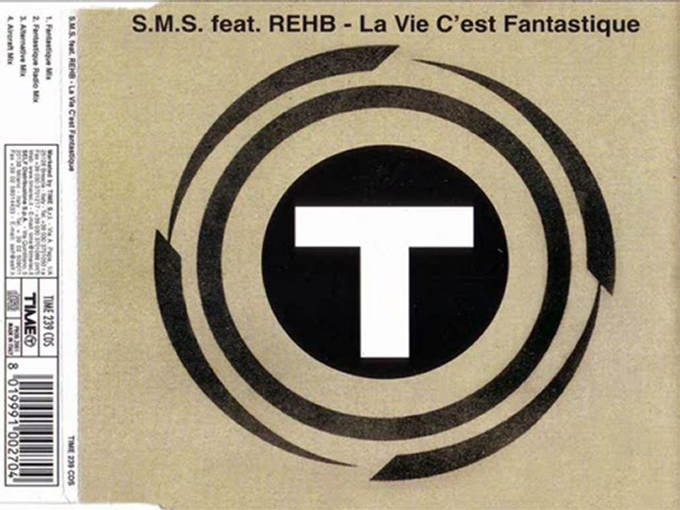S.M.S. feat. REHB - La vie c'est fantastique (fantastique mix)