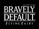 Bravely Default : Flying Fairy - TGS 2012 Trailer [HD]