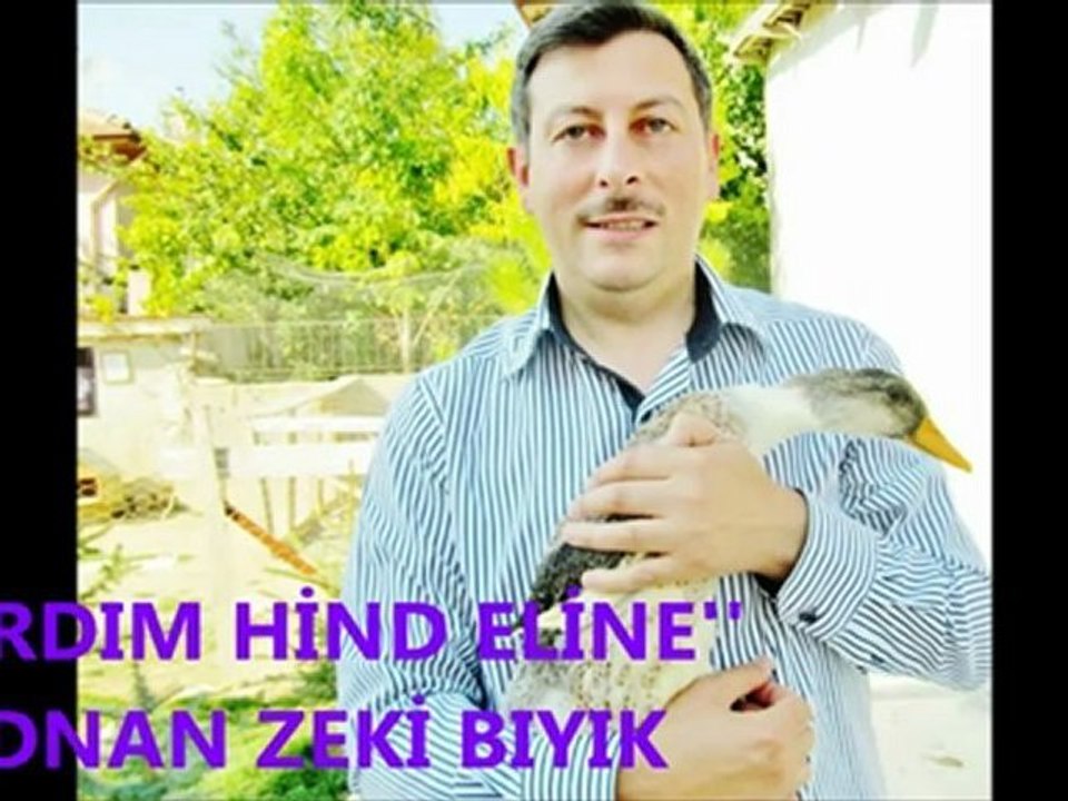 VARDIM HİND ELİNE KUMAŞ GETİRDİM-ADNAN ZEKİ BIYIK