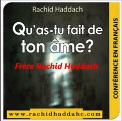 2. Qu'as tu fait de ton âme ?_{Conférence du Frère Rachid haddach}