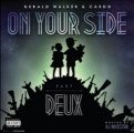 Gerald Walker & Cardo - On Your Side Part 2 (Mixtape) Free Download Link & Preview Snippets