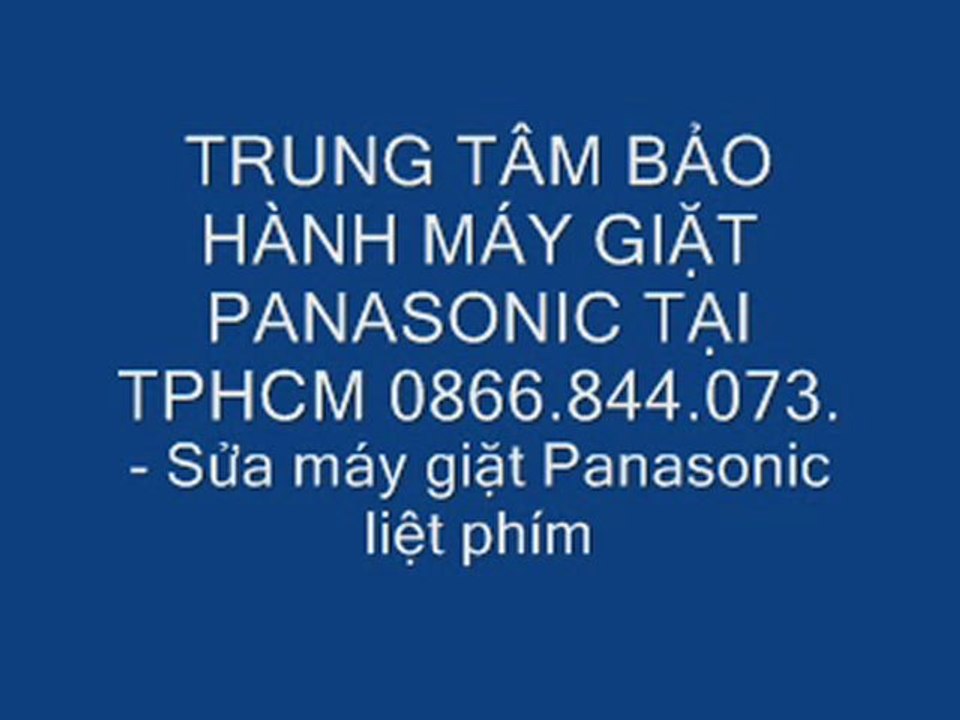 TRUNG TÂM BẢO HÀNH MÁY GIẶT PANASONIC  TẠI TPHCM {0866.844.073}