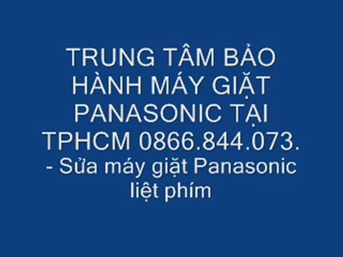 TRUNG TÂM BẢO HÀNH MÁY GIẶT PANASONIC TẠI TPHCM {0866.844.073}