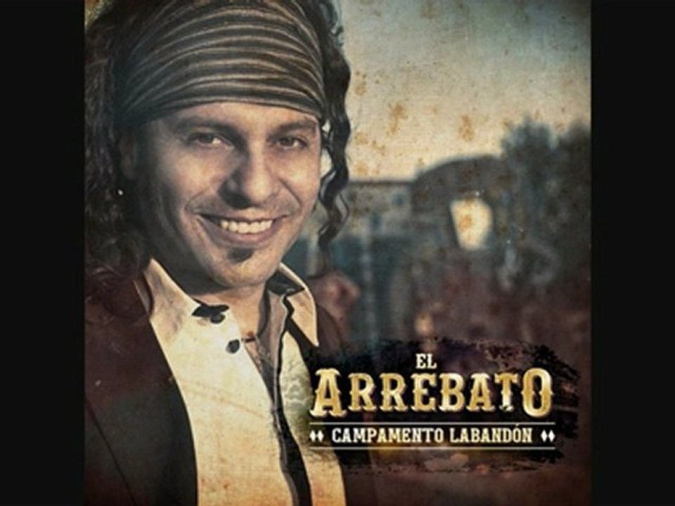 EL ARREBATO 2012 - ECHAME UNA MANO