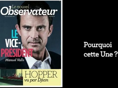 Dans l'Obs : Manuel Valls, le vice-président