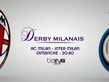 Le derby Milanais AC Milan / Inter Milan sur beIN SPORT