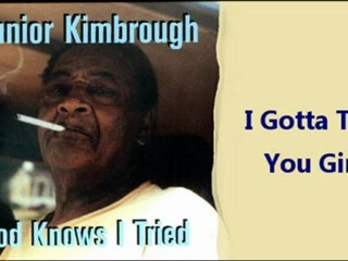 Junior Kimbrough - I Gotta Try You Girl ( édité par Daft Punk !!! )