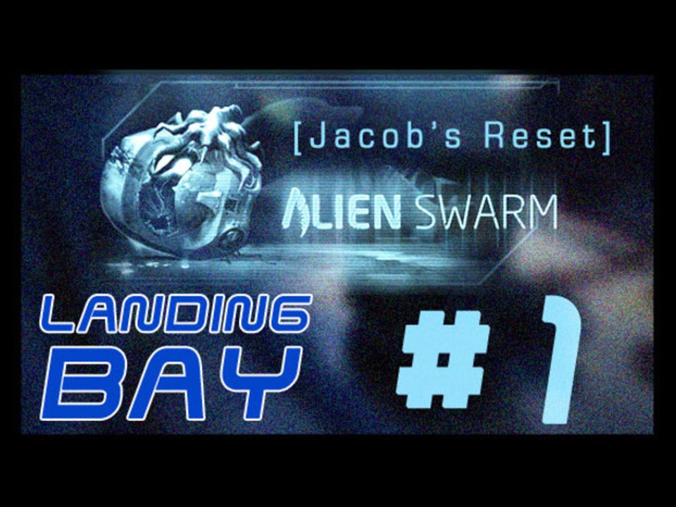 Alien Swarm Jacob's Rest - PC - 01 - Landing Bay