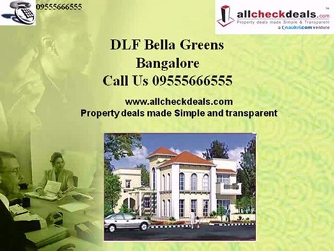 DLF Bella Greens Bangalore – Call 09555666555