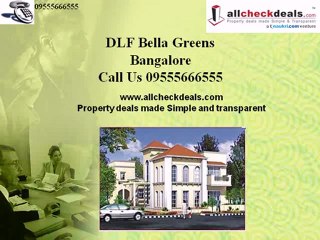 DLF Bella Greens Bangalore – Call 09555666555