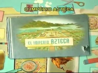 Grandes Civilizações - O Império Asteca