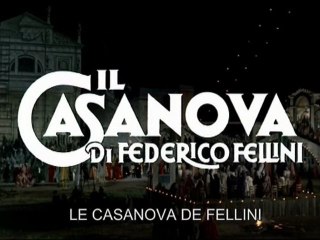 Générique du Casanova de Fellini