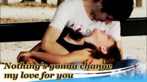 George Benson- NOTHING'S GONNA CHANGE MY LOVE FOR YOU with lyrics- Bich Thuy- Au