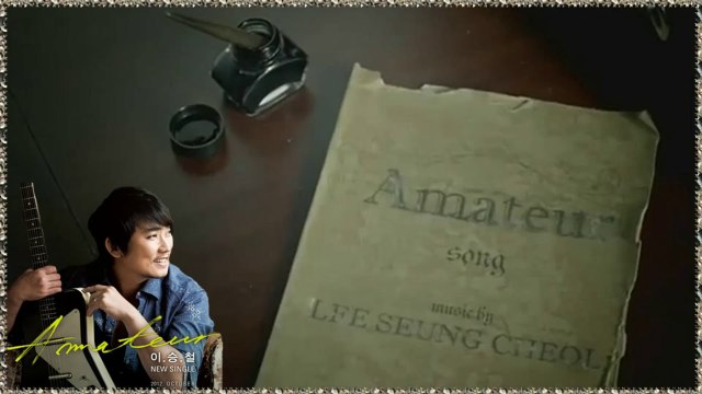 Lee Seung Chul - Amateur Full MV k-pop [german sub]