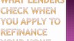 What Lenders Check When You Apply to Refinance Your Home