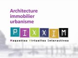 PIXXIM - Architecture - Immobilier - Urbanisme