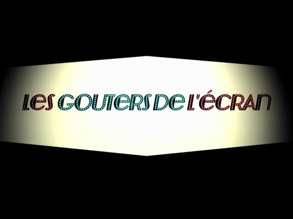 LES GOUTERS DE L'ECRAN SAISON 2012/2013 AU KATORZA