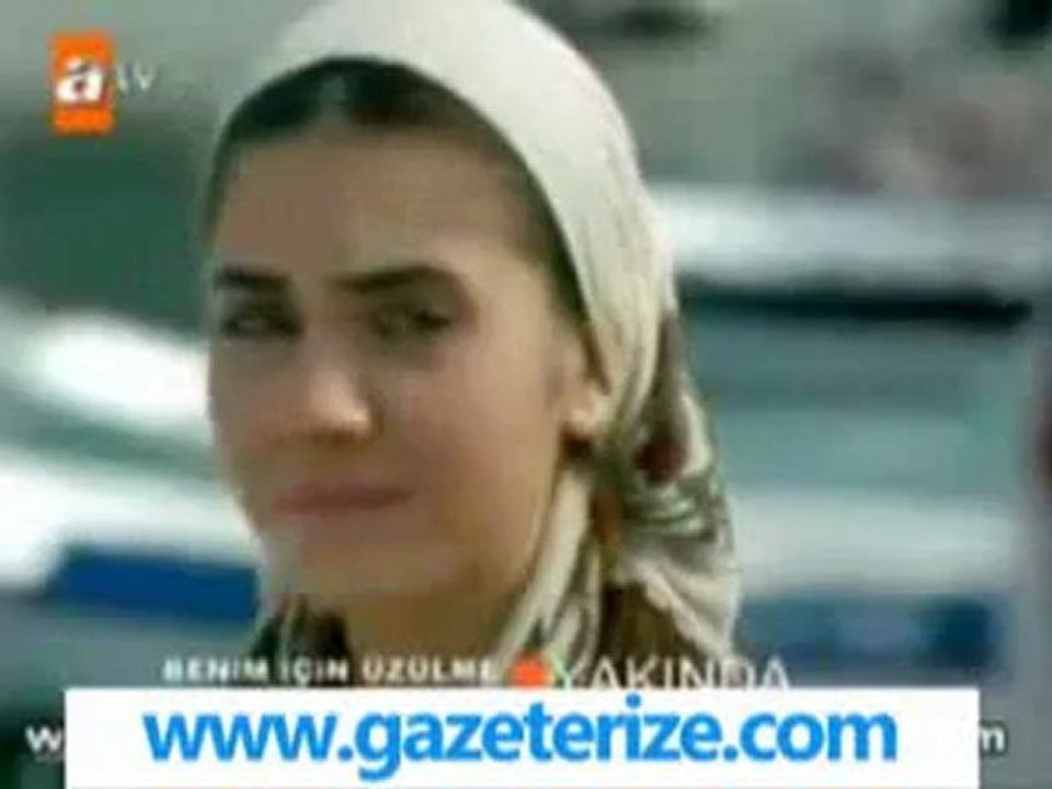 atv benim için üzülme fragman