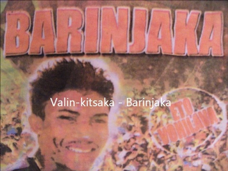 Valin-kitsaka - Barinjaka