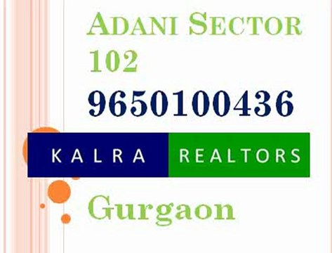 09650100436 Adani, Group, Sector, 102, Gurgaon, Adani Sec 102