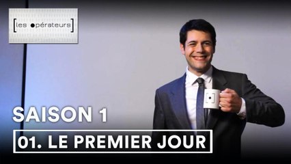 Les Opérateurs - 1x01 - Le premier jour