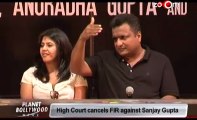 High Court cancels FIR against Sanjay Gupta