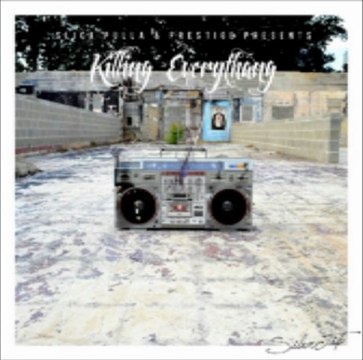 Slick Pulla & Prestige - Killing Everythang (Mixtape) Free Download Link & Preview Snippets
