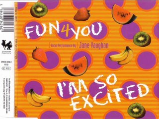 FUN 4 YOU - I'm so excited (xtended summer cut)