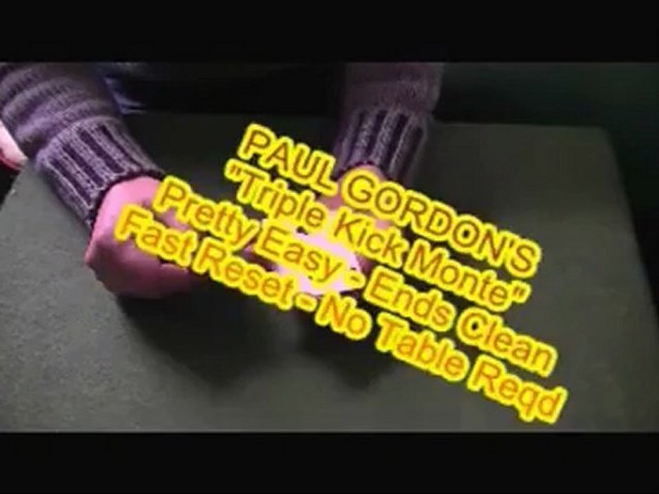 Triple Kick Monte by Paul Gordon - Magic Trick