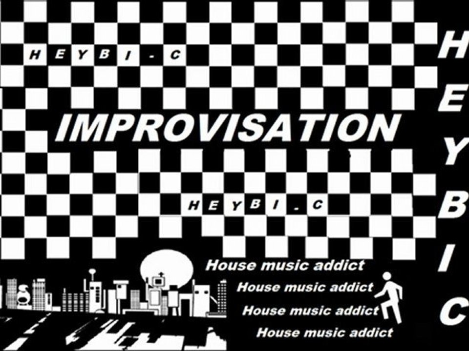 Heybi-c : Improvisation #2!