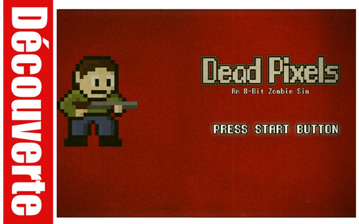 (Découverte) Dead Pixels (PC HD)