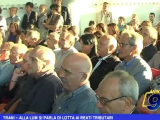 Download Video: Trani | Alla LUM si parla di lotta ai reati tributari