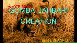 GOMBA JAHBARI - CREATION