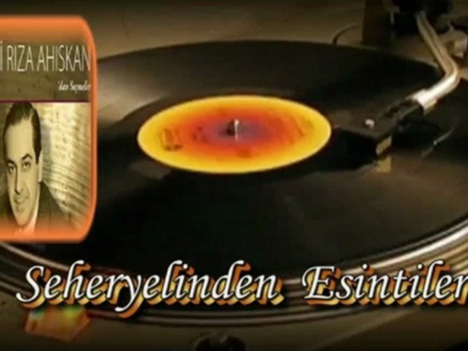 Necmi Rıza Ahıskan ♪♪♪ Nedir A Sevdiğim Söyle Bu Halin ( Seheryelinden Esintiler)