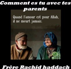 2. Comment es tu avec tes parents_{Conférence du Frère Rachid haddach}