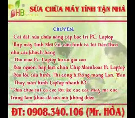 Sửa máy tính tại nhà - LÊ TRỌNG TẤN 0908.340.106 Hòa