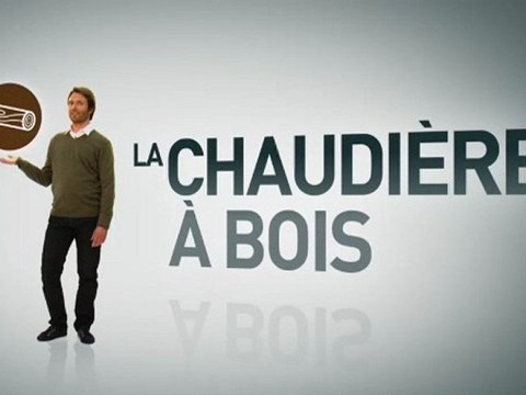 La chaudière à bois