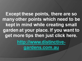 Things to consider while creating small garden