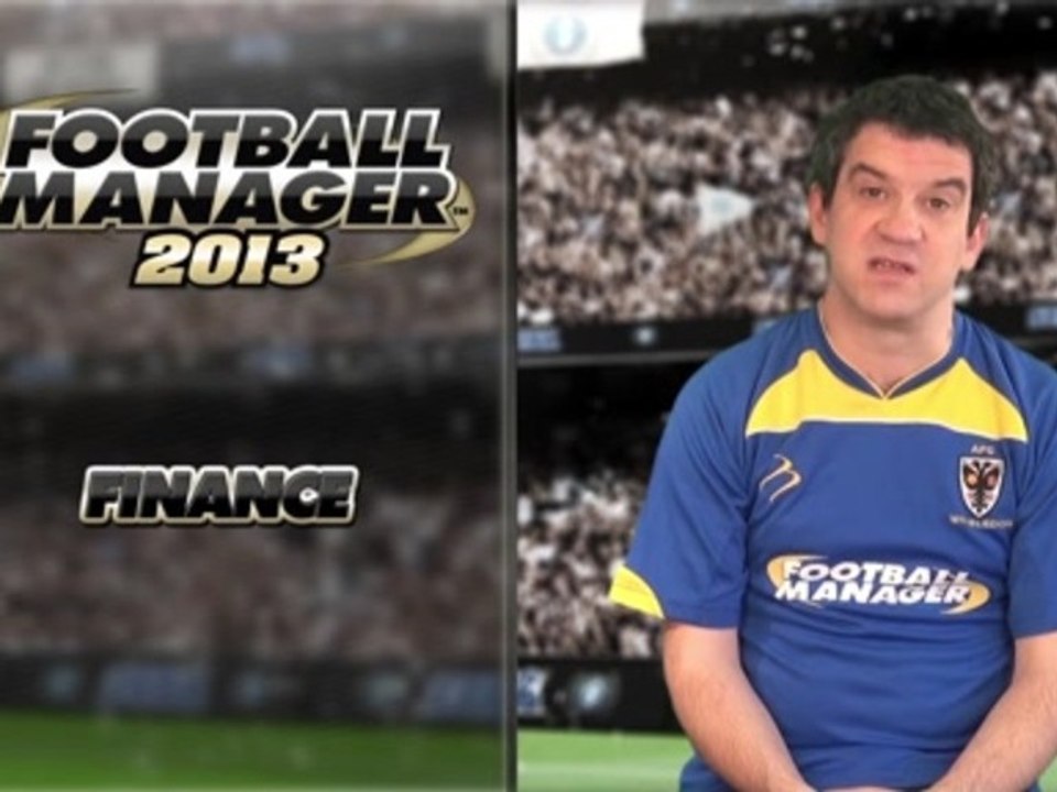 Football Manager 2013 : Finance Mode trailer