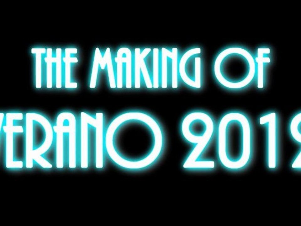 THE MAKING OF "VERANO 2012"