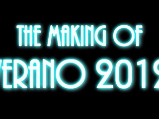 THE MAKING OF "VERANO 2012"