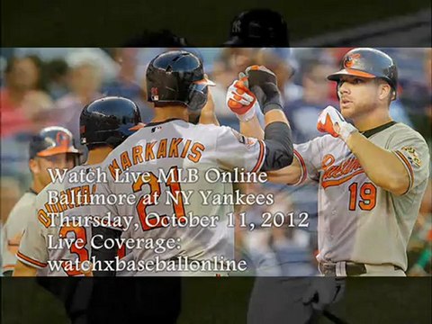 MLB Baltimore at NY Yankees Match Live On 11-10-2012