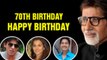 Amitabh Bachchan's 70th Birthday - Bollywood Celebs Wishes