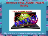 Uninstall TROJ_AGENT.MGSM: Easy way To Remove TROJ_AGENT.MGSM Completely from your pc