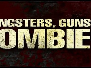 Gangsters, Guns & Zombies - Bande-annonce VOSTF