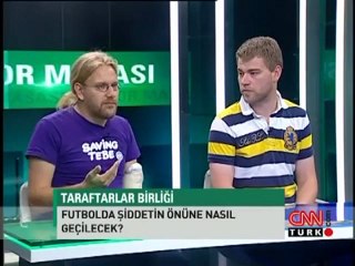 Avrupa Futbol Taraftarları Kongresi  CNNTürk Spor Masası - 16.07.2012