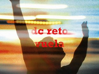 DC RETO VUELA