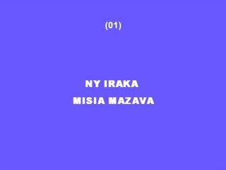 01 Ny Iraka Misia Mazava