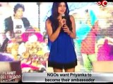 NGOs want Priyanka to become their ambassador