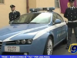 Trani | Marocchino in TILT per una pizza